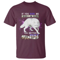 If You Kick Me When I'm Down, You Better Hope I Dont Get Up T Shirt Wolf Spirit & Resilience - Wonder Print Shop
