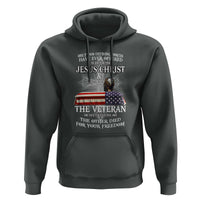 Two Defining Forces Have Ever Offered to Die for You - Military Veteran & Jesus Tribute Hoodie