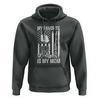 My Favorite Veteran Is My Mom Hoodie Proud US Flag Military Tribute to Mothers