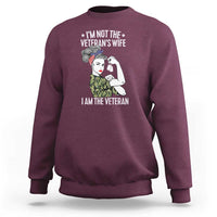 I'm Not the Veteran's Wife, I'm the Veteran Sweatshirt Patriotic Military Women - Wonder Print Shop