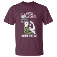 I'm Not the Veteran's Wife, I'm the Veteran T Shirt Patriotic Military Women - Wonder Print Shop
