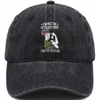 I'm Not the Veteran's Wife I'm the Veteran Washed Cotton Baseball Cap Patriotic Military Women