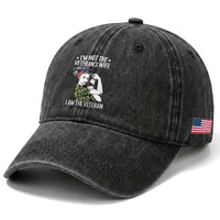 I'm Not the Veteran's Wife I'm the Veteran Washed Cotton Baseball Cap Patriotic Military Women