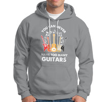 Bass Musican Pick You Can Never Have Too Many Guitars Hoodie - Wonder Print Shop