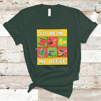 Funny Gardening T Shirt I'll Be In My Office - Wonder Print Shop
