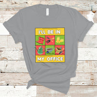 Funny Gardening T Shirt I'll Be In My Office - Wonder Print Shop