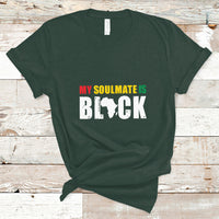 My Soulmate Is Black T Shirt - Wonder Print Shop