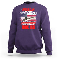 American Submarine Sweatshirt To Find Us, You Must Be Good - Wonder Print Shop
