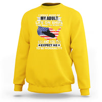 Old Navy Sweatshirt I Spent Most Of My Adult Life On Ships - Wonder Print Shop