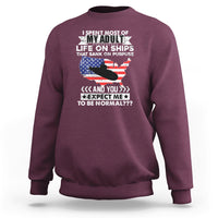 Old Navy Sweatshirt I Spent Most Of My Adult Life On Ships - Wonder Print Shop