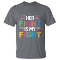 Autism Support T Shirt Her Fight is My Fight Warriors Jigsaw Fighters Puzzle Ribbon - Wonder Print Shop