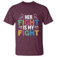 Autism Support T Shirt Her Fight is My Fight Warriors Jigsaw Fighters Puzzle Ribbon - Wonder Print Shop
