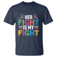 Autism Support T Shirt Her Fight is My Fight Warriors Jigsaw Fighters Puzzle Ribbon - Wonder Print Shop