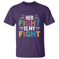 Autism Support T Shirt Her Fight is My Fight Warriors Jigsaw Fighters Puzzle Ribbon - Wonder Print Shop