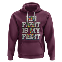Autism Awarenees Hoodie His Fight Is My Fight Puzzle Ribbon - Wonder Print Shop