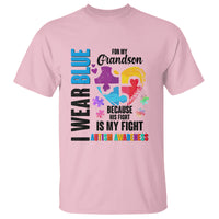 Autism Grandparents T Shirt I Wear Blue For My Grandson Because His Fight is My Fight - Wonder Print Shop