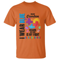 Autism Grandparents T Shirt I Wear Blue For My Grandson Because His Fight is My Fight - Wonder Print Shop
