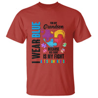 Autism Grandparents T Shirt I Wear Blue For My Grandson Because His Fight is My Fight - Wonder Print Shop