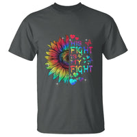 Sunflower Autism T Shirt His Fight is My Fight Rainbow - Wonder Print Shop