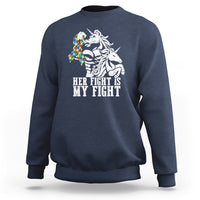 Unicorn Autism Dad Sweatshirt Her Fight Is My Fight Strong Fighters - Wonder Print Shop