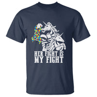 Unicorn Autism Dad T Shirt Her Fight Is My Fight Strong Fighters - Wonder Print Shop