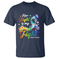 Autism Support T Shirt Her Fight Is My Fight Floral Rainbow Ribbon - Wonder Print Shop