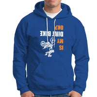 Biker Hoodie Upside Down Is my Dirt Bike OK? - Wonder Print Shop