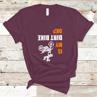 Biker T Shirt Upside Down Is my Dirt Bike OK? - Wonder Print Shop