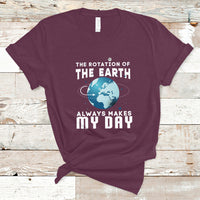 The Rotation Of The Earth T Shirt - Wonder Print Shop