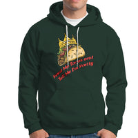 Feed Me Tacos and Tell Me I'm Pretty Mexican Food Hoodie - Wonder Print Shop