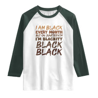 Black History Pride Raglan Shirt But On Juneteenth I'm Blackity