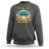They're Here World UFO Day July 2nd Sweatshirt - Wonder Print Shop