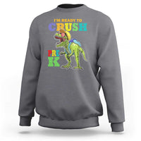 Dinosaur Pre-K Sweatshirt I'm Ready To Crush Pre-K, 1st Day of School Boy - Wonder Print Shop