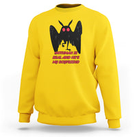 Mothman Is Real And He's My Boyfriend Sweatshirt - Wonder Print Shop
