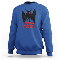 Mothman Is Real And He's My Boyfriend Sweatshirt - Wonder Print Shop