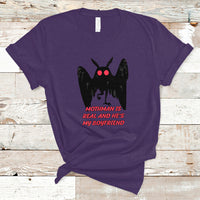 Mothman Is Real And He's My Boyfriend T Shirt - Wonder Print Shop