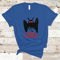 Mothman Is Real And He's My Boyfriend T Shirt - Wonder Print Shop