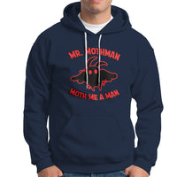 Mothman Cryptid Cryptozoology Hoodie Mr Mothman Moth Me a Man - Wonder Print Shop