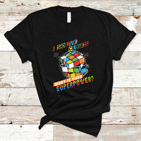 I Solve Cubes Superpower Funny Speed Cubing T Shirt - Wonder Print Shop