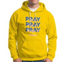 Pray On It, Pray Over It, Pray Through It Hoodie - Wonder Print Shop