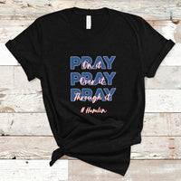 Pray On It, Pray Over It, Pray Through It T Shirt - Wonder Print Shop