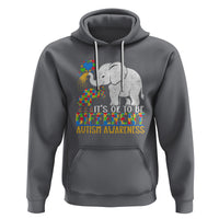 It Is Ok To Be Elephant Different Autism Awareness Hoodie - Wonder Print Shop