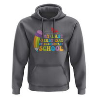 Back to School Hoodie My Last First Day of Elementary School - Wonder Print Shop