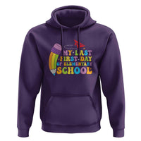 Back to School Hoodie My Last First Day of Elementary School - Wonder Print Shop