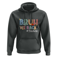 Bruh We Back 1st Graders Hoodie Retro Vintage Back to School Design - Wonder Print Shop