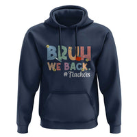 Bruh We Back 1st Graders Hoodie Retro Vintage Back to School Design - Wonder Print Shop