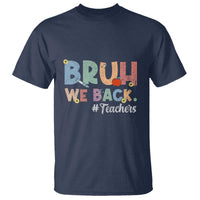Bruh We Back 1st Graders T Shirt Retro Vintage Back to School Design - Wonder Print Shop