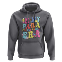 In My Para Professional Era Hoodie Perfect for Back to School - Wonder Print Shop