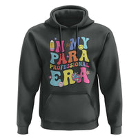 In My Para Professional Era Hoodie Perfect for Back to School - Wonder Print Shop