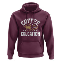 Coffee Lover Teacher Hoodie Caffeinate & Educate Quote Design - Wonder Print Shop